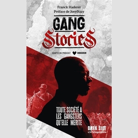 Gang stories