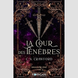 Cour des tenebres (la) t.03