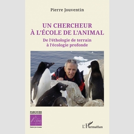 Un chercheur à l'école de l'animal