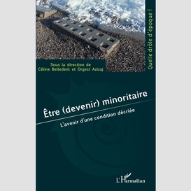 Être (devenir) minoritaire