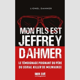 Mon fils est jeffrey dahmer