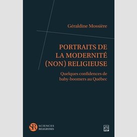 Portraits de la modernité (non) religieuse