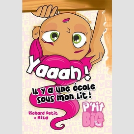 Il y a une ecole sous mon lit