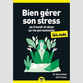 Bien gerer son stress au travail