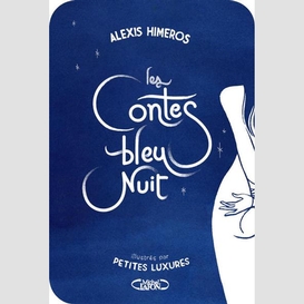 Contes bleu nuit (les)