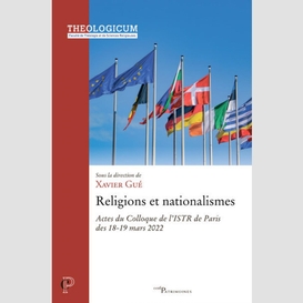 Religions et nationalismes - actes du colloque del'istr de paris des 18-19 mars 2022