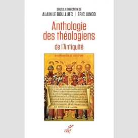 Anthologie des théologiens de l'antiquité