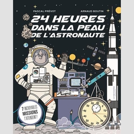 24 heures dans la peau de l'astronaute