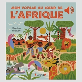 Mon voyage au coeur de l'afrique