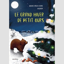 Grand hiver de petit ours (le)