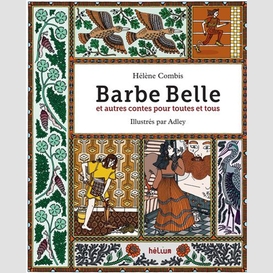 Barbe belle et autres contes pour toutes