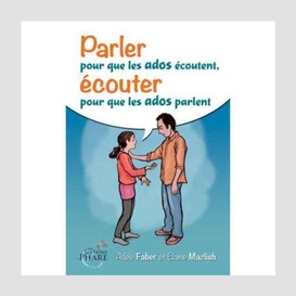 Parler pour que les ados ecoutent