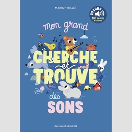 Mon grand cherche et trouve des sons