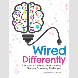 Wired differently