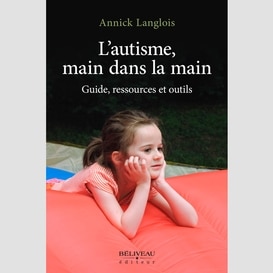 L'autisme, main dans la main