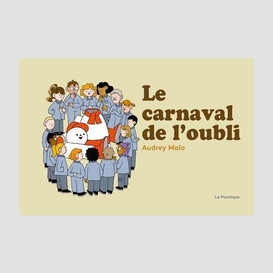 Carnaval de l'oubli (le)