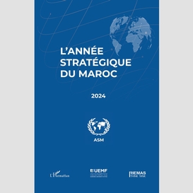 L'année stratégique du maroc 2024