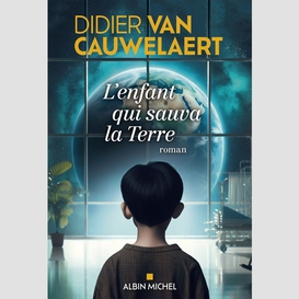 L'enfant qui sauva la terre