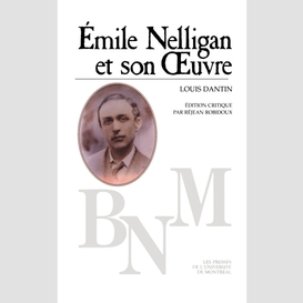 Émile nelligan et son œuvre