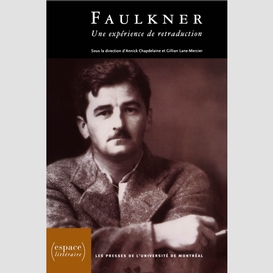 Faulkner. une expérience de retraduction