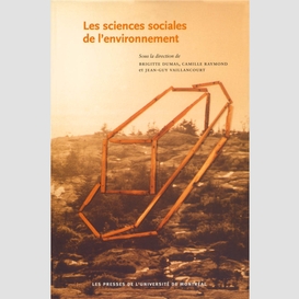 Les sciences sociales de l'environnement. analyses et pratiques