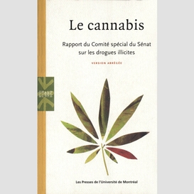 Le cannabis. rapport du comité spécial du sénat sur les drogues illicites