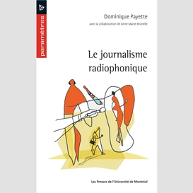 Le journalisme radiophonique