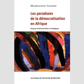 Les paradoxes de la démocratisation en afrique