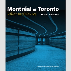 Montréal et toronto. villes intérieures