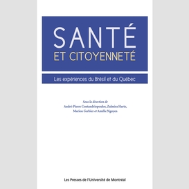 Santé et citoyenneté. les expériences du brésil et du québec