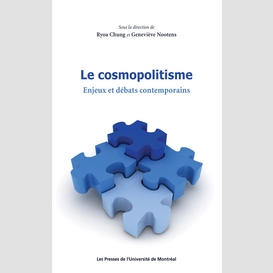 Le cosmopolitisme. enjeux et débats contemporains