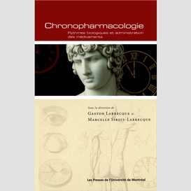 Chronopharmacologie. rythmes biologiques et administration des médicaments