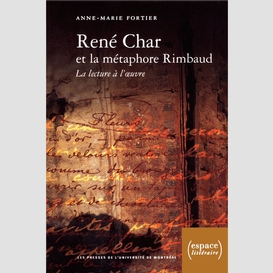 René char et la métaphore rimbaud. la lecture à l'oeuvre