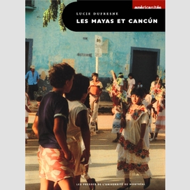 Les mayas et cancùn