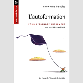 L'autoformation. pour apprendre autrement