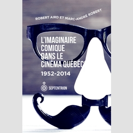 Imaginaire comique dans le cinéma québécois (l')