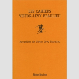 Les cahiers victor-lévy beaulieu, numéro 1