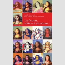 La fiction, suites et variations