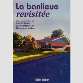 La banlieue revisitée