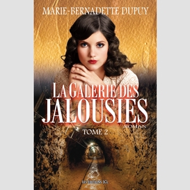 La galerie des jalousies - tome 2