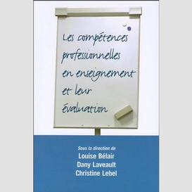 Les compétences professionnelles en enseignement et leur évaluation