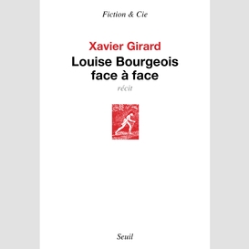 Louise bourgeois face a face