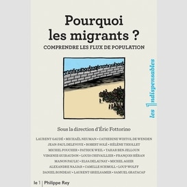 Pourquoi les migrants