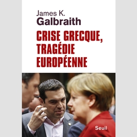 Crise grecque tragedie europeenne