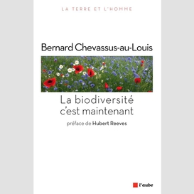 La biodiversité, c'est maintenant