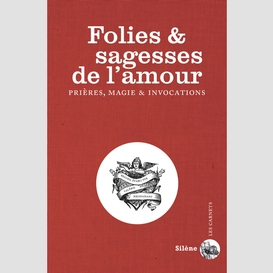 Folies et sagesse de l'amour