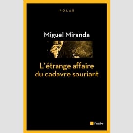 L'étrange affaire du cadavre souriant