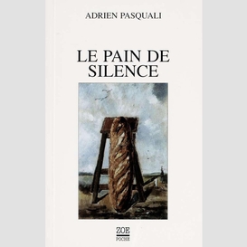 Le pain de silence