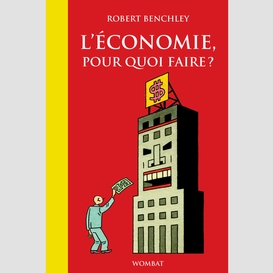 L'économie, pour quoi faire ?