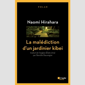 La malédiction d'un jardinier kibei